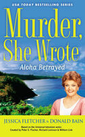 Front cover of Jessica Fletcher & Donald Bain - Aloha Betrayed