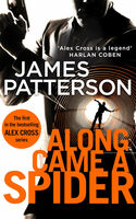 Front cover of James Patterson - Along Came a Spider