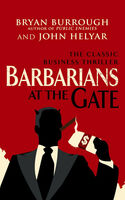 Front cover of Bryan Burrough and John Helyar - Barbarians at the Gate: The Fall of RJR Nabisco
