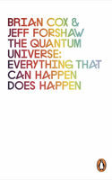 Front cover of Brian Cox & Jeff Forshaw - The Quantum Universe: Everything That Can Happen Does Happen